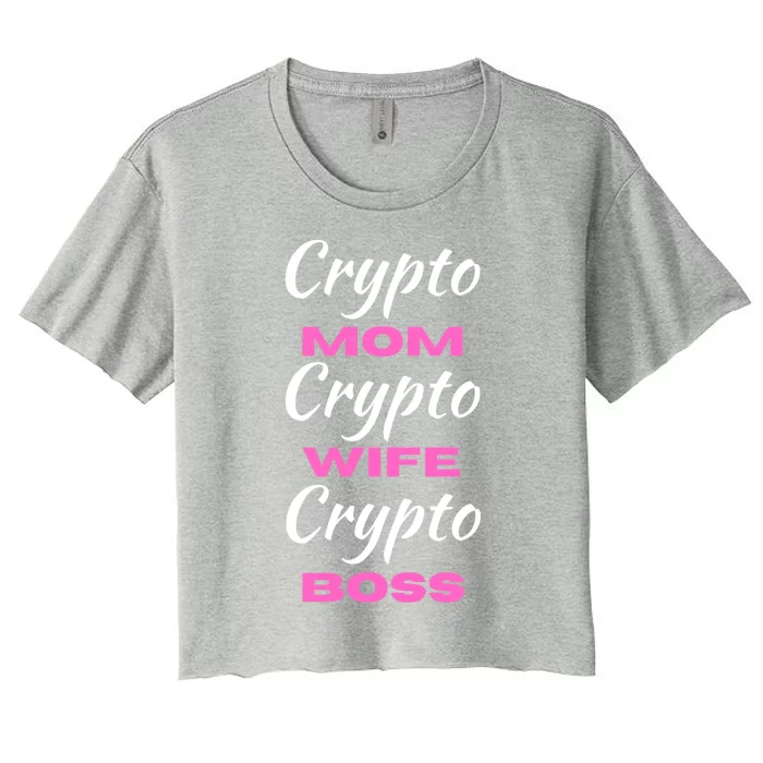 Wo Crypto Mom Wife Boss Funny Tee Bitcoin Ethereum Funny Gift Women's Crop Top Tee