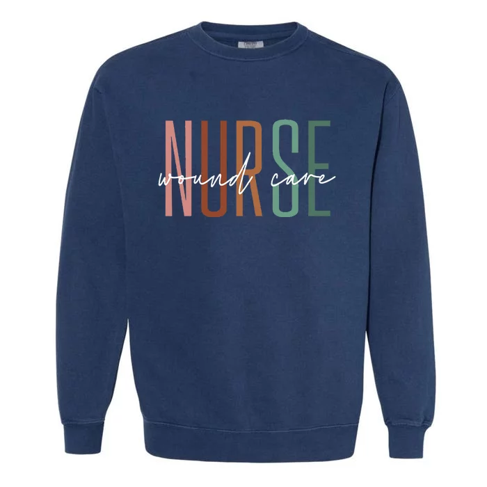 Wound Care Nurse Nursing Wound Ostomy Nurse Appreciation Garment-Dyed Sweatshirt