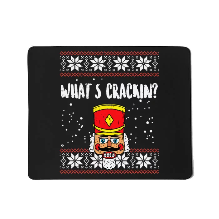 Whats Crackin Nutcracker Ugly Christmas Xmas Mousepad