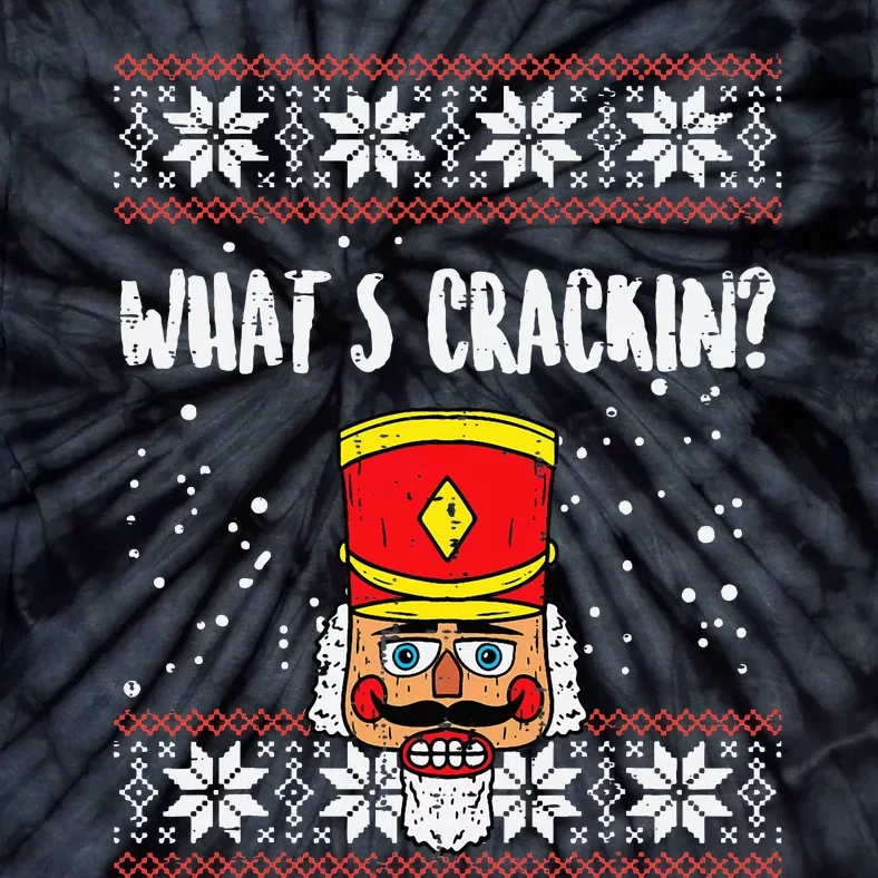 Whats Crackin Nutcracker Ugly Christmas Xmas Tie-Dye T-Shirt