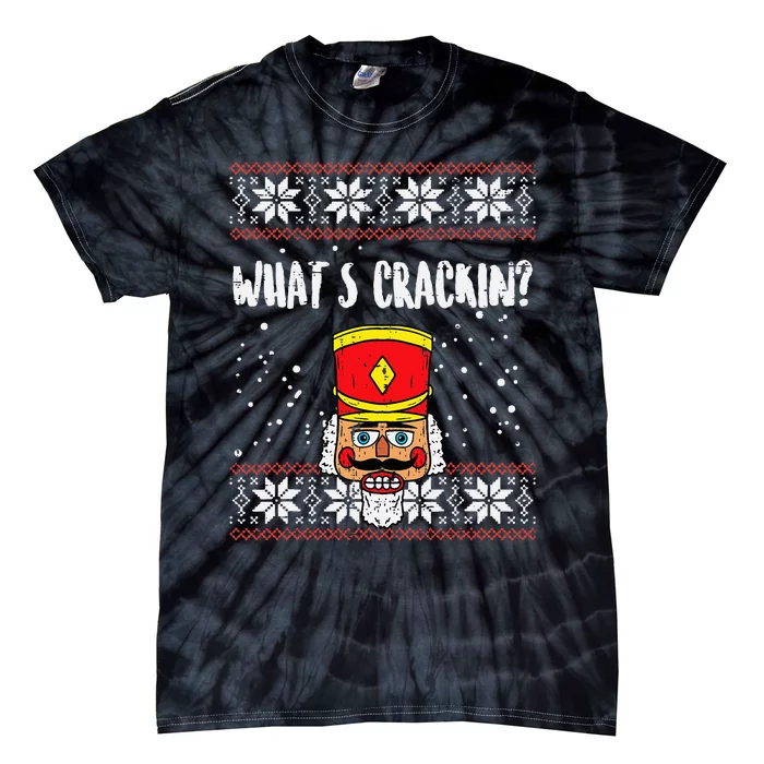 Whats Crackin Nutcracker Ugly Christmas Xmas Tie-Dye T-Shirt