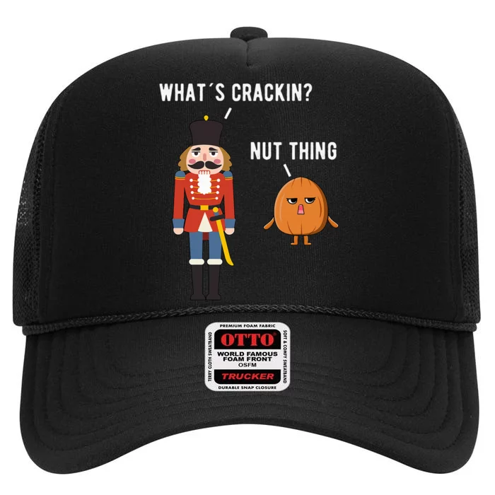 Whats Crackin Nut Thing Funny Nutcracker Christmas High Crown Mesh Trucker Hat