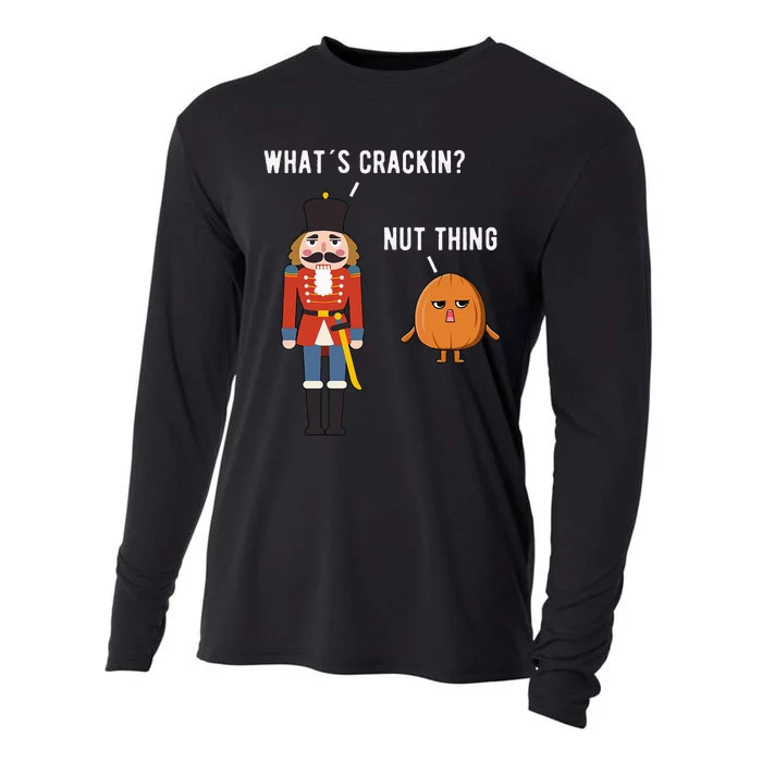 Whats Crackin Nut Thing Funny Nutcracker Christmas Cooling Performance Long Sleeve Crew