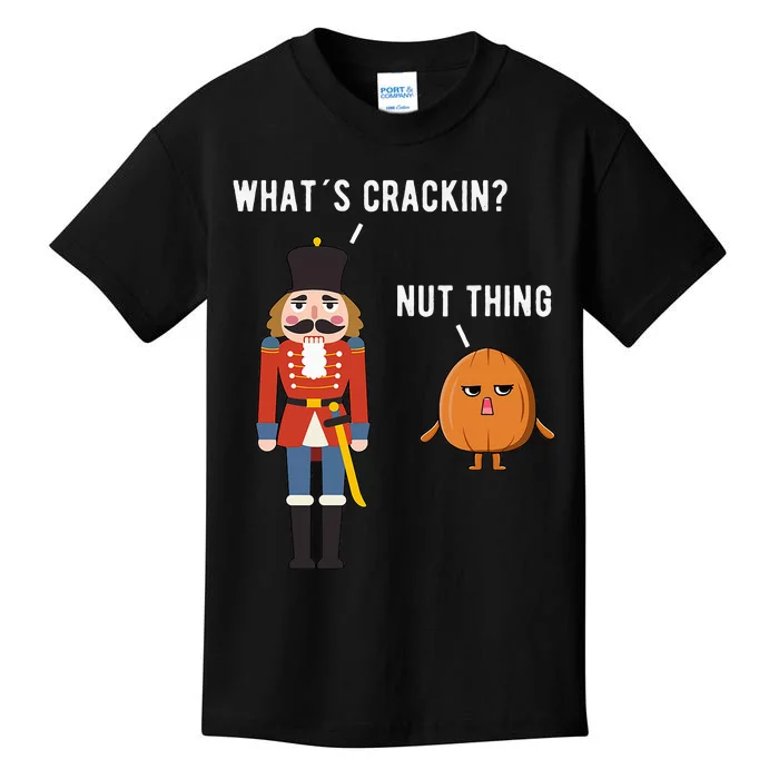 Whats Crackin Nut Thing Funny Nutcracker Christmas Kids T-Shirt