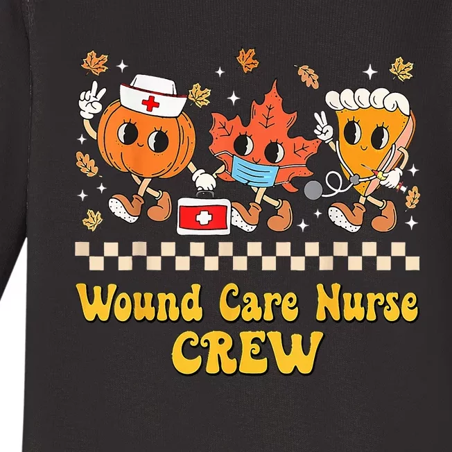 Wound Care Nurse Crew Pumpkin Pie Fall Leaf Thanksgiving Baby Long Sleeve Bodysuit