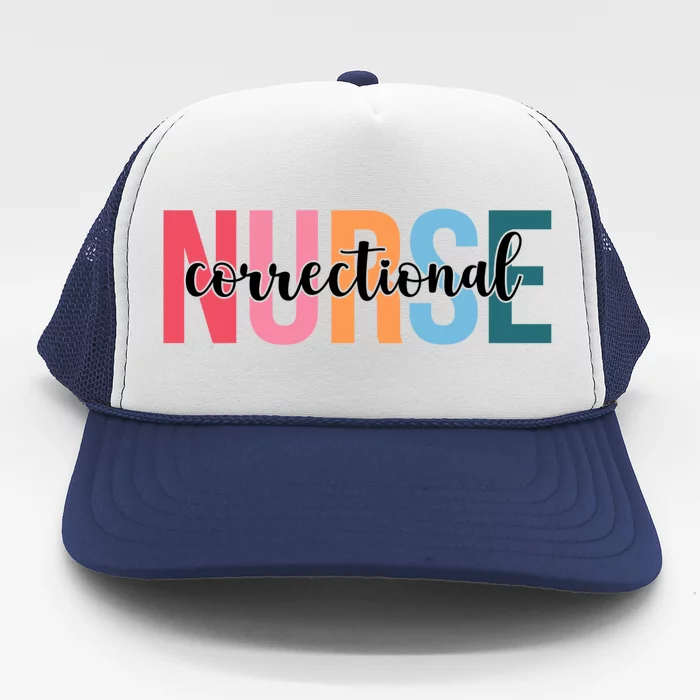 Wo Correctional Nurse Funny Gift For Nursing Student Gift Trucker Hat