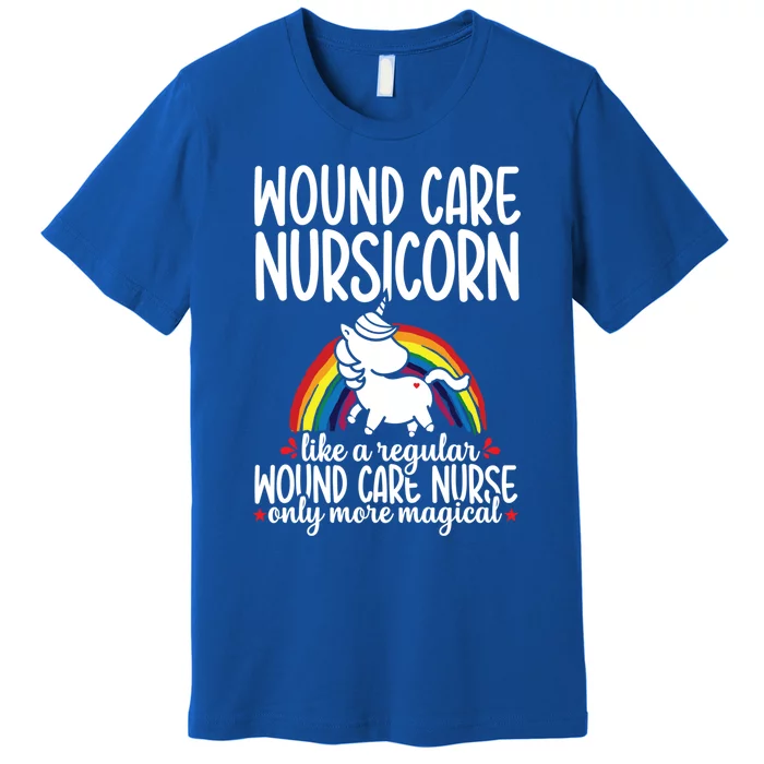 Wound Care Nurse Unicorn Rn Nursing Funny Nursicorn Meaningful Gift Premium T-Shirt