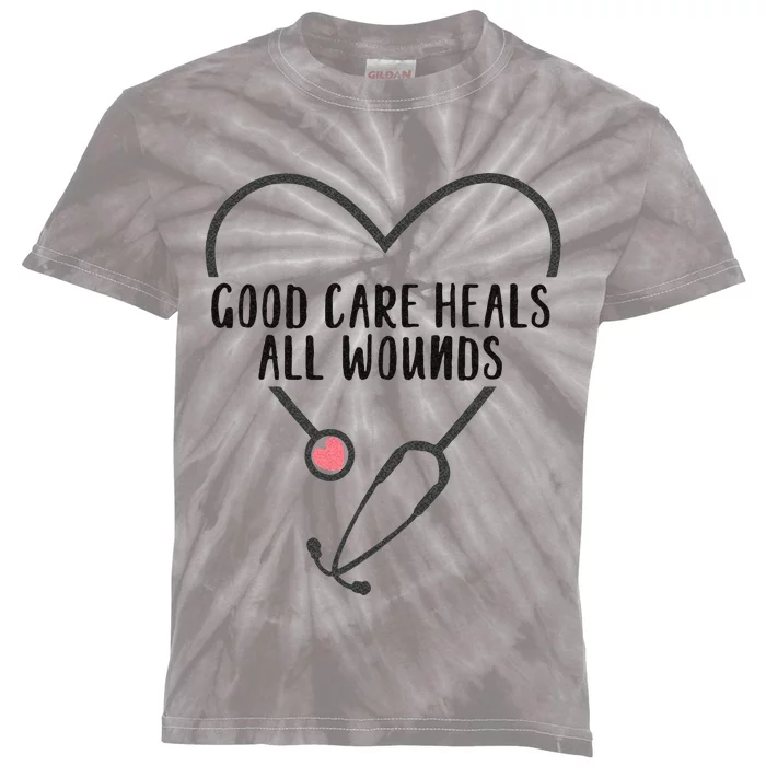 Wound Care Nurse Good Care Heals All Wounds Kids Tie-Dye T-Shirt