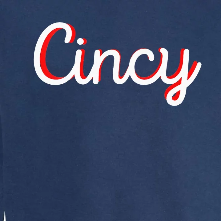 Womens Cincinnati Ohio Classic Red Script Cincy City Vacation Gift Garment-Dyed Sweatshirt