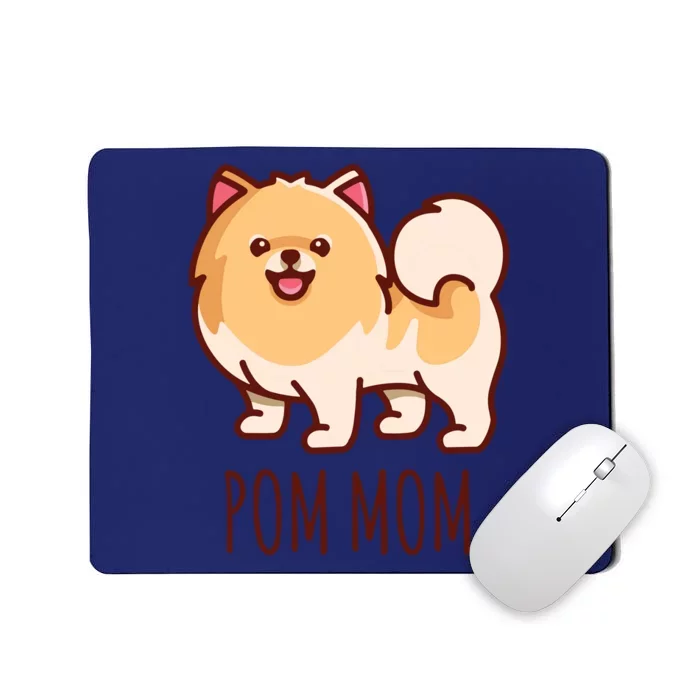 Womens Cute Pomeranian Pom Mom Funny Gift Mousepad