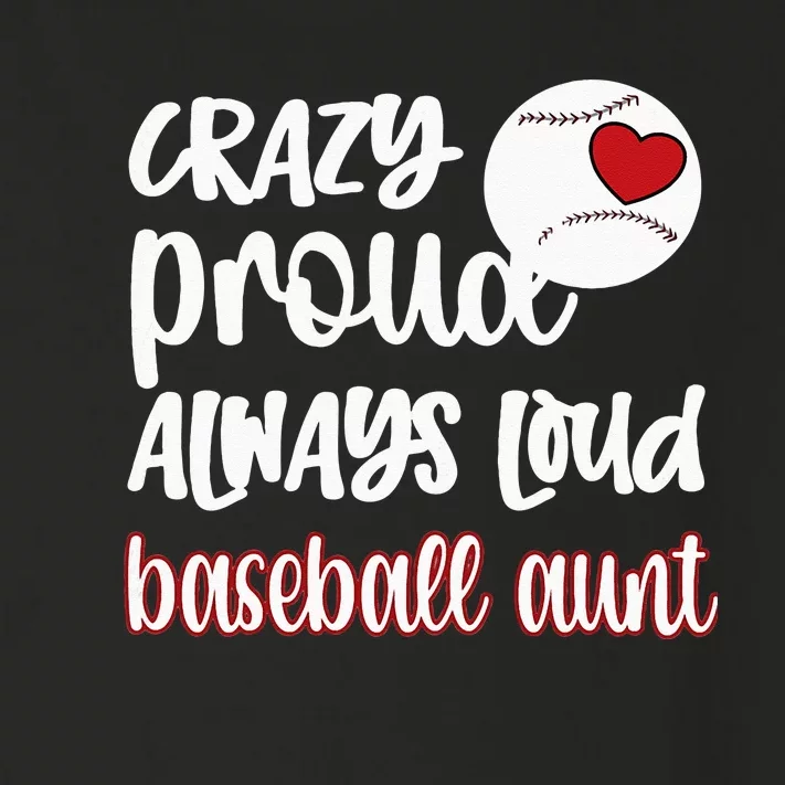 Womens Crazy Proud Baseball Aunt Baseball Fan Baseball Auntie Toddler Long Sleeve Shirt