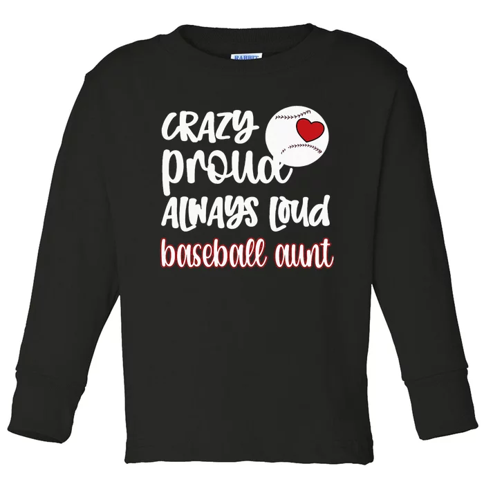 Womens Crazy Proud Baseball Aunt Baseball Fan Baseball Auntie Toddler Long Sleeve Shirt