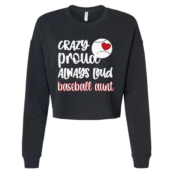 Womens Crazy Proud Baseball Aunt Baseball Fan Baseball Auntie Cropped Pullover Crew