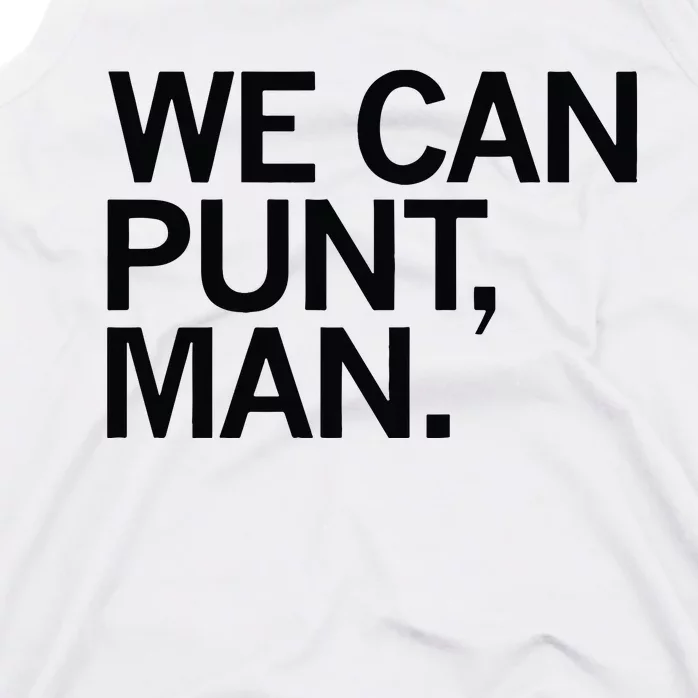 We Can Punt Man Tank Top