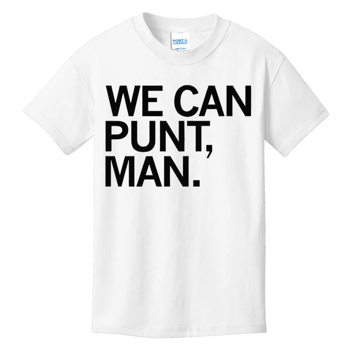 We Can Punt Man Kids T-Shirt