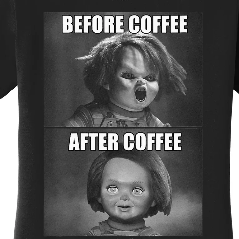 Womens Childs Play Chucky Before Coffee After Coffee Women's T-Shirt