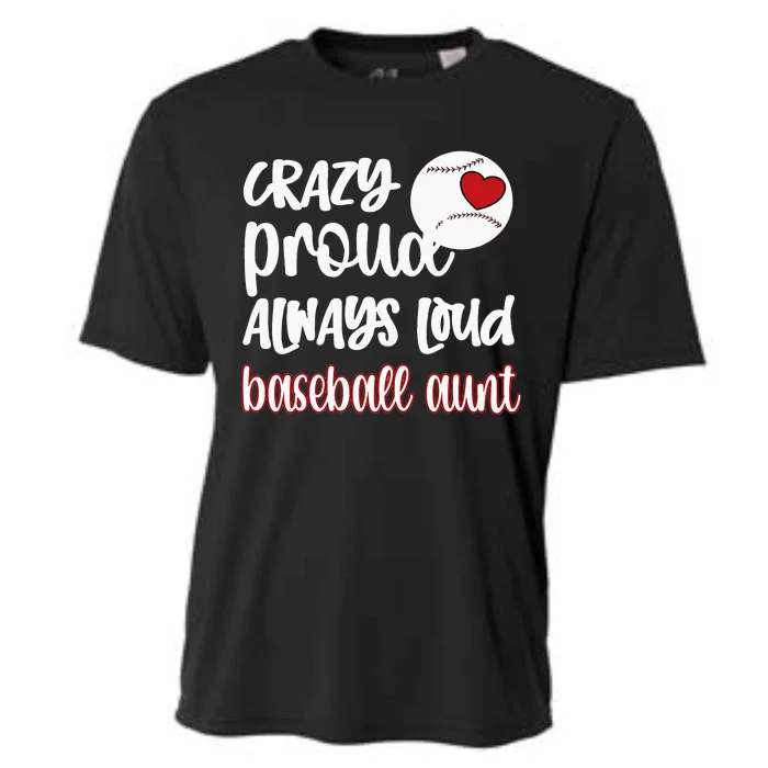 Womens Crazy Proud Baseball Aunt Baseball Fan Baseball Auntie Cooling Performance Crew T-Shirt