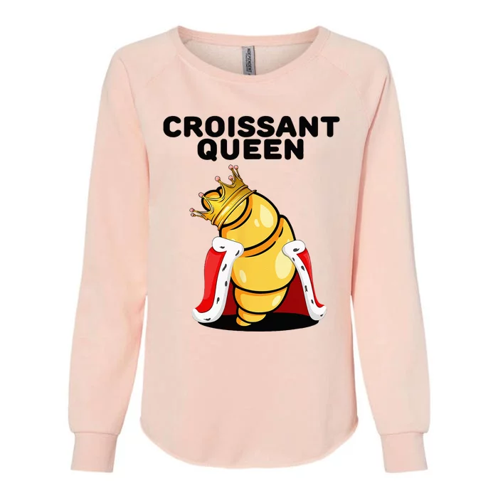 Womens Croissant Queen Home Baking French Croissant Womens California Wash Sweatshirt