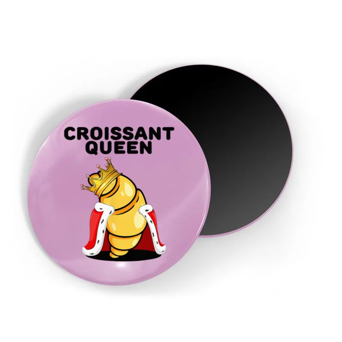 Womens Croissant Queen Home Baking French Croissant Magnet