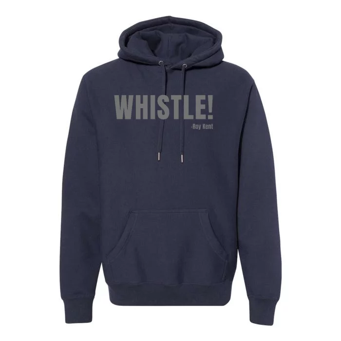 Whistle! Coach Roy Soccer Premium Hoodie