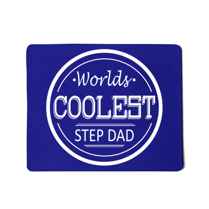 Worlds Coolest Step Dad Great Gift Mousepad