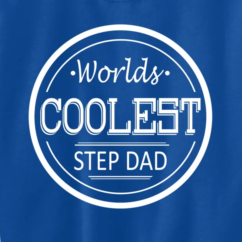 Worlds Coolest Step Dad Great Gift Kids Sweatshirt