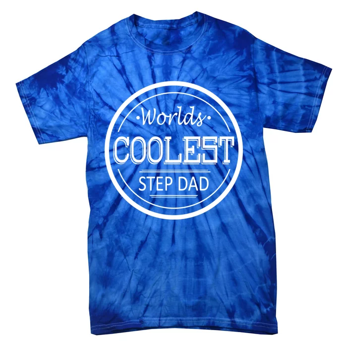 Worlds Coolest Step Dad Gift Tie-Dye T-Shirt