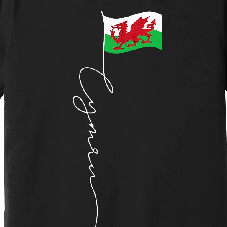 Wales Cymru Signature Flag Pole Patriotic Welsh Flag Premium T-Shirt