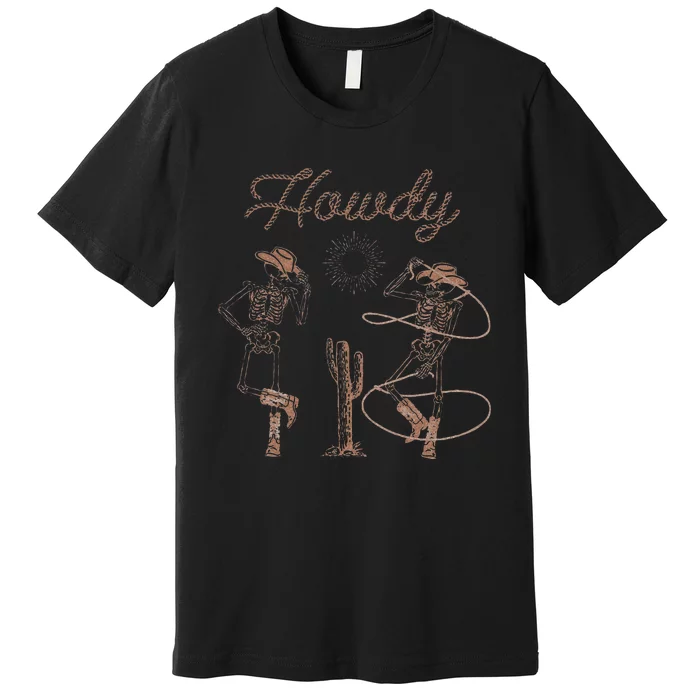 Western Cowboy Skeleton Dancing Howdy Halloween Premium T-Shirt