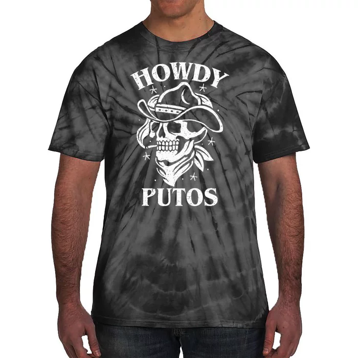 Western Cowboy Skull Gift Hola Putos Spanish Slang Tie-Dye T-Shirt