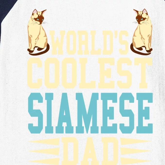 Worlds Coolest Siamese Dad Cat Lover Gift Present Gift Baseball Sleeve Shirt