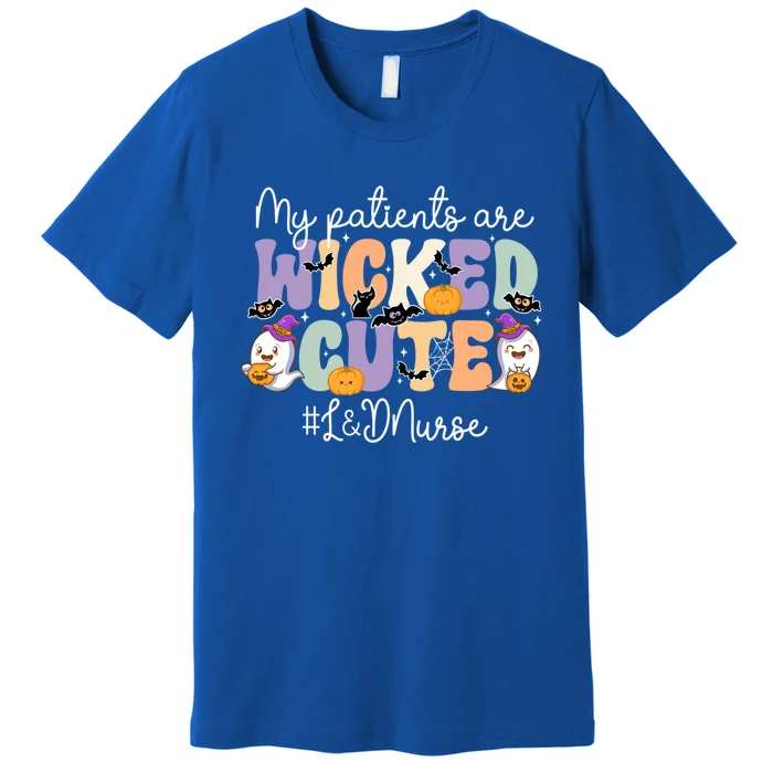 Wicked Cute Spooky L And D Nurse Halloween L And D Nursing Gift Premium T-Shirt