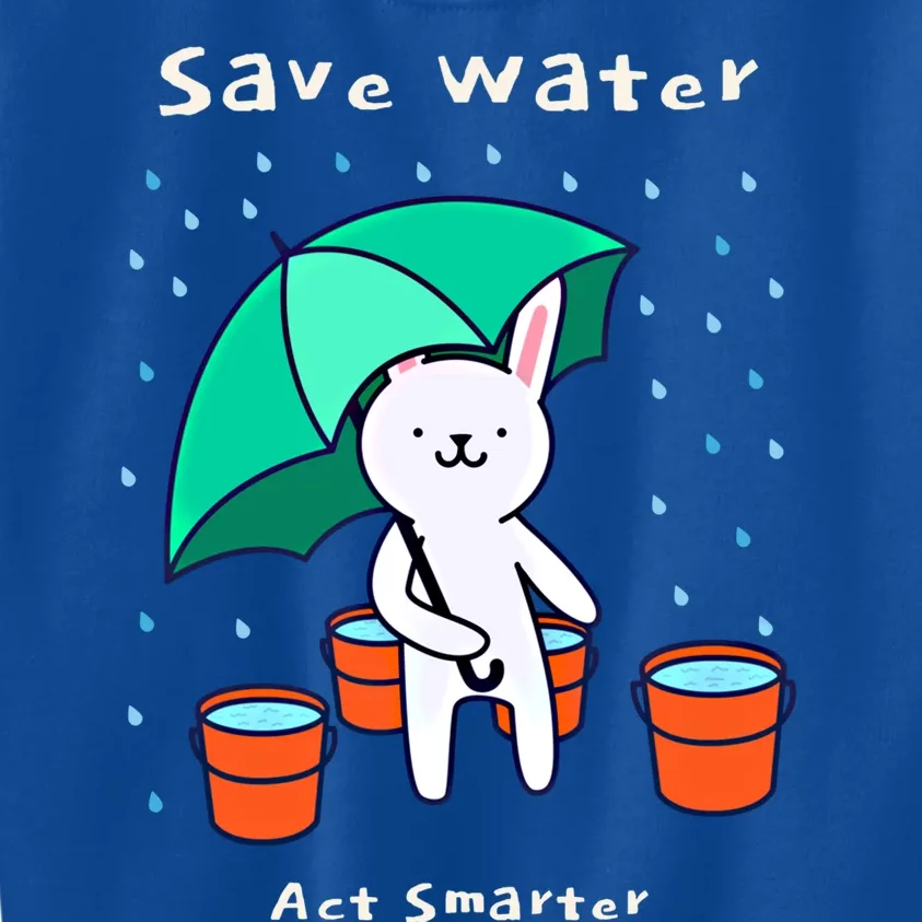 Water Conservation: Save Water Act Smarter Ecogiftconscious Gift Kids Sweatshirt