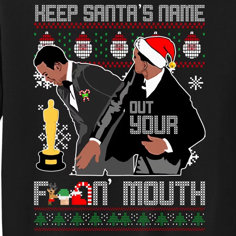 Will Chris Slap Award Show Keep Santa's Name Out Your Mouth Ugly Christmas Sweatshirt