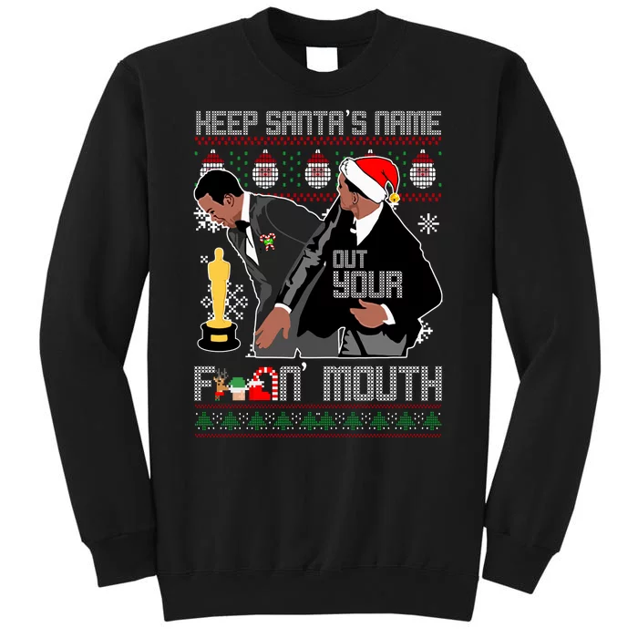 Will Chris Slap Award Show Keep Santa's Name Out Your Mouth Ugly Christmas Sweatshirt