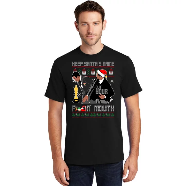 Will Chris Slap Award Show Keep Santa's Name Out Your Mouth Ugly Christmas Tall T-Shirt