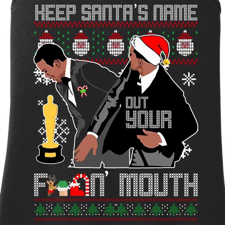 Will Chris Slap Award Show Keep Santa's Name Out Your Mouth Ugly Christmas Ladies Essential Tank