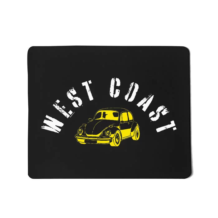 WEST COAST SUMMER BUGGIN' West Coast Best Coast Mousepad