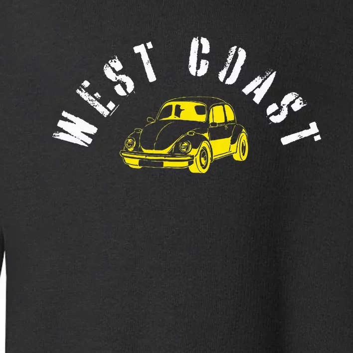 WEST COAST SUMMER BUGGIN' West Coast Best Coast Toddler Sweatshirt