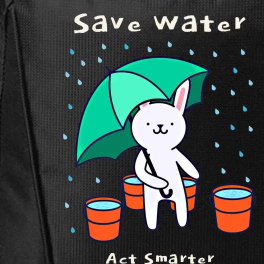 Water Conservation: Save Water Act Smarter Ecogreat Giftconscious Gift City Backpack