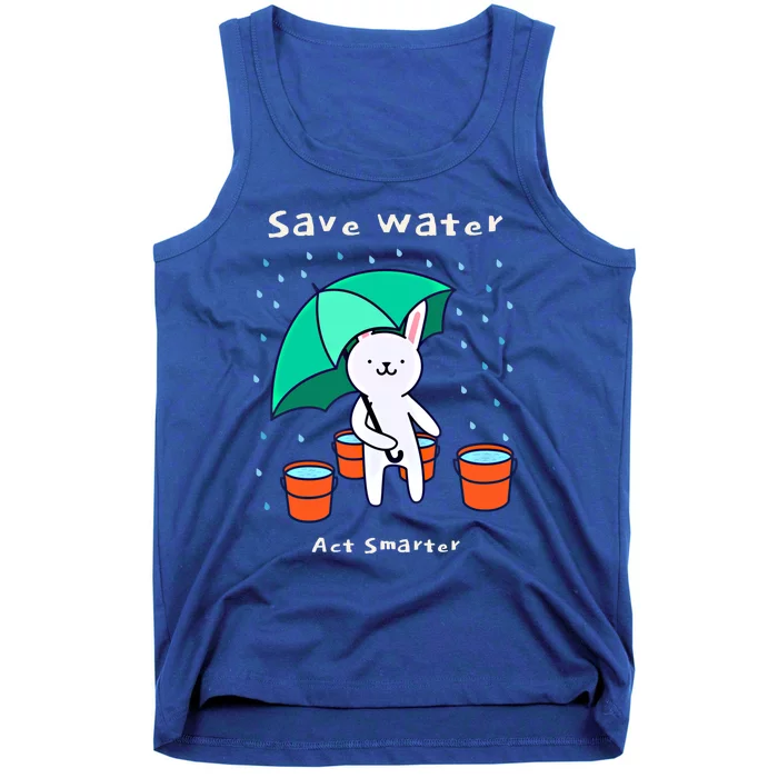 Water Conservation: Save Water Act Smarter Ecogreat Giftconscious Gift Tank Top