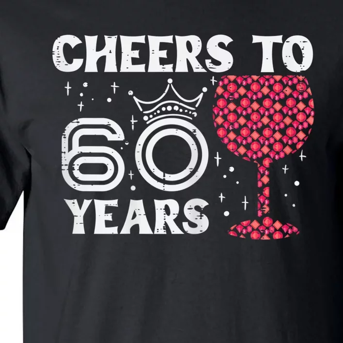 Wo Cheers To 60 Years 60th Birthday Party 60 Years Old Wo Tall T-Shirt