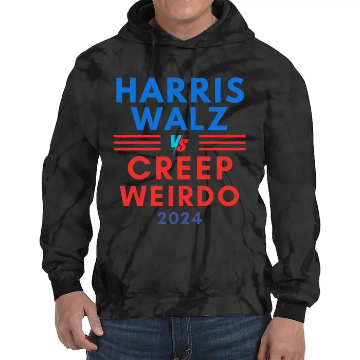 Weirdo Creep Vs Harris Waltz Funny Kamala Walz Election 2024 Tie Dye Hoodie