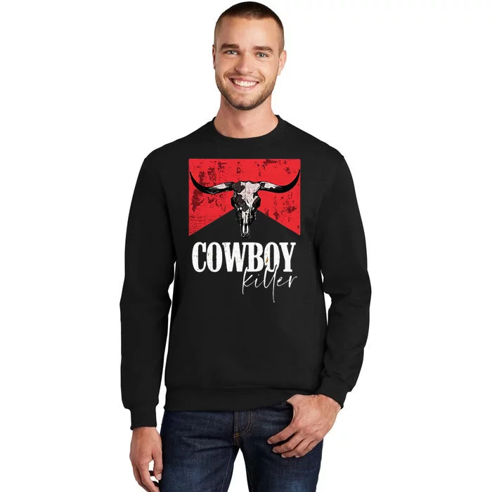 Western Cowgirl Vintage Punchy Cowboy Killers Bull Horn Tall Sweatshirt