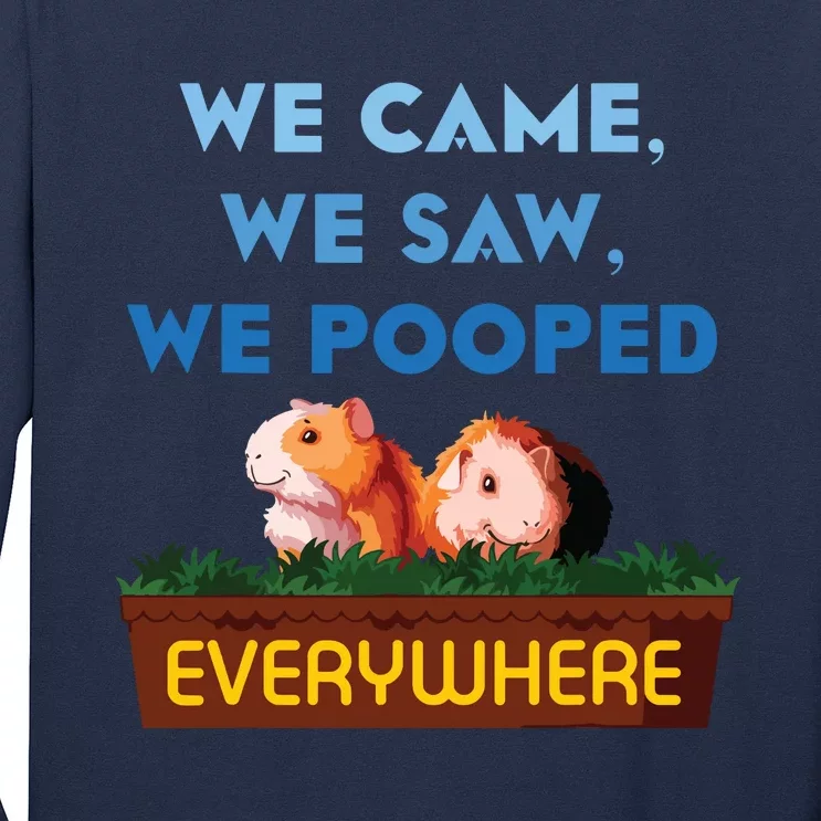 We Came We Saw Wheek Cavy Lover Guinea Pig Long Sleeve Shirt