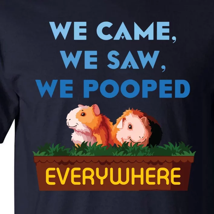 We Came We Saw Wheek Cavy Lover Guinea Pig Tall T-Shirt