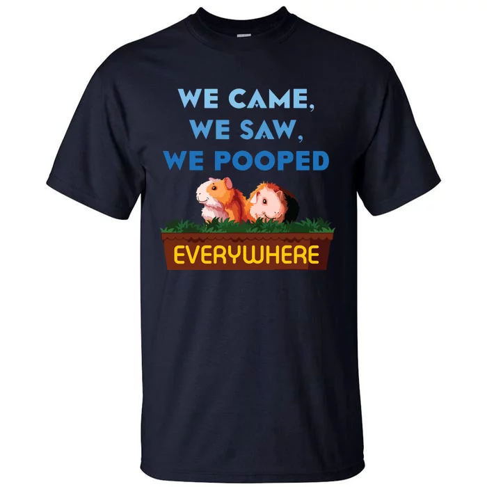 We Came We Saw Wheek Cavy Lover Guinea Pig Tall T-Shirt