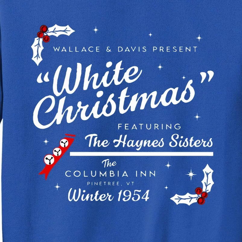 White Christmas Wallace And Davis Haynes Sister Tall Sweatshirt