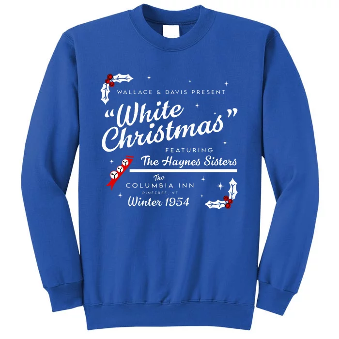 White Christmas Wallace And Davis Haynes Sister Tall Sweatshirt