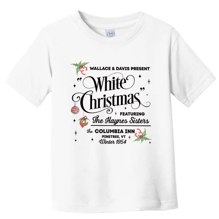 White Christmas Wallace And Davis Haynes Sister Trending Design Toddler T-Shirt